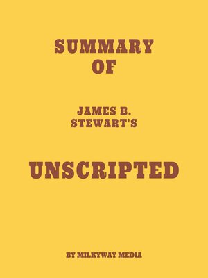 cover image of Summary of James B Stewart's Unscripted